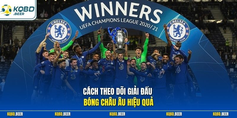 Cách theo dõi giải đấu bóng châu Âu hiệu quả