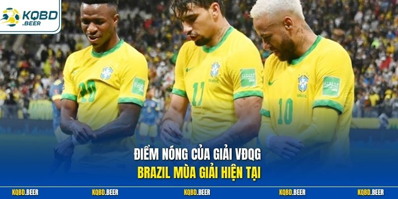 Điểm nóng của giải VĐQG Brazil mùa giải hiện tại