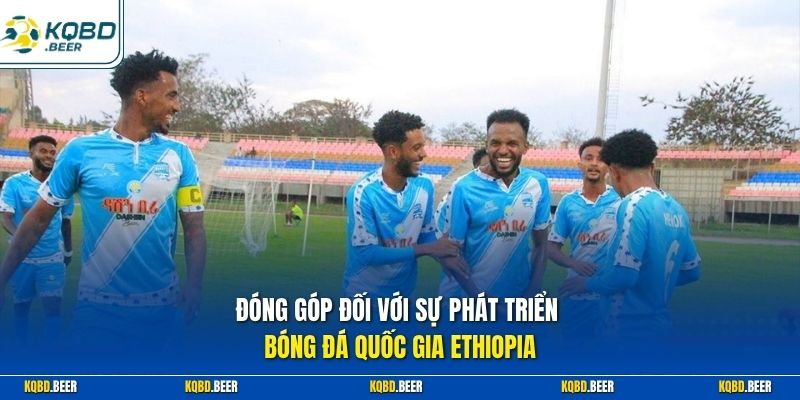 Đóng góp đối với sự phát triển bóng đá quốc gia Ethiopia
