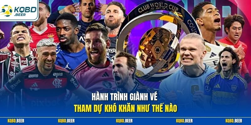 Hành trình giành vé tham dự khó khăn như thế nào