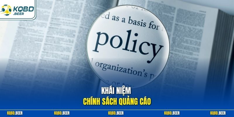 Khái niệm chính sách quảng cáo