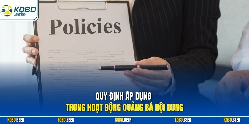 Quy định áp dụng trong hoạt động quảng bá nội dung