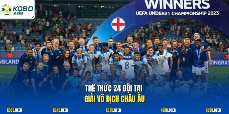 Thể thức 24 đội tại giải vô địch châu Âu