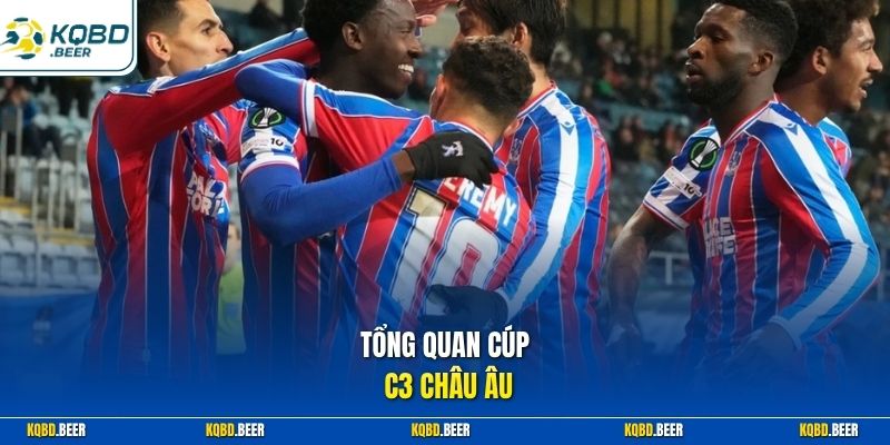 Tổng quan Cúp C3 châu Âu